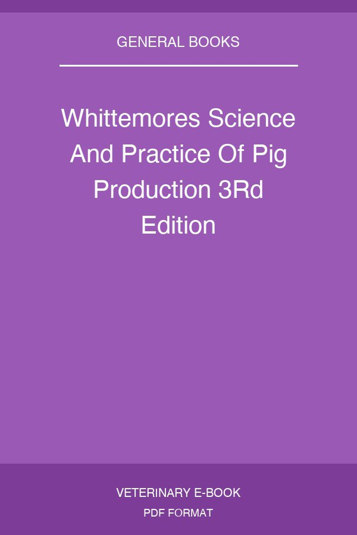 Whittemores Science And Practice Of Pig Production 3rd Edition