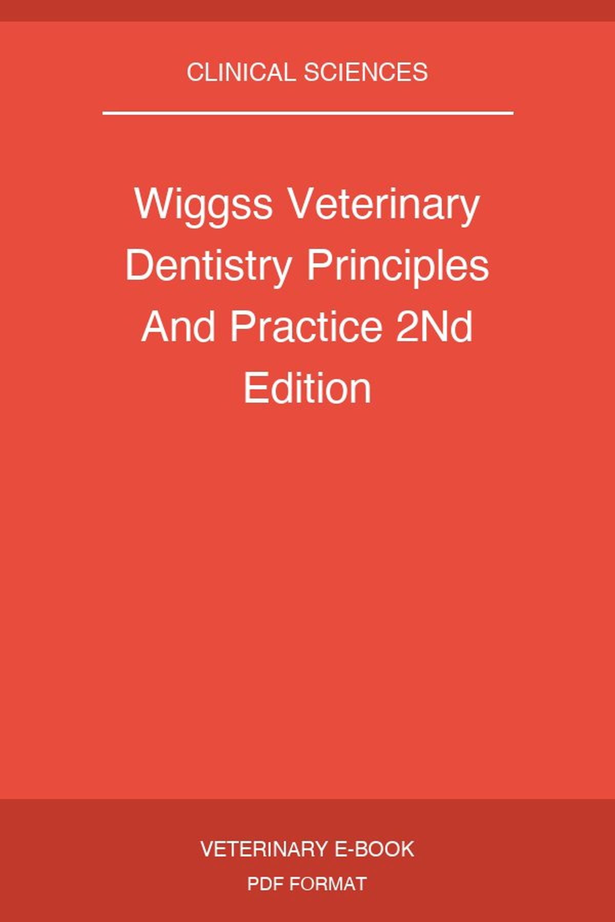 Wiggss Veterinary Dentistry Principles And Practice 2Nd Edition