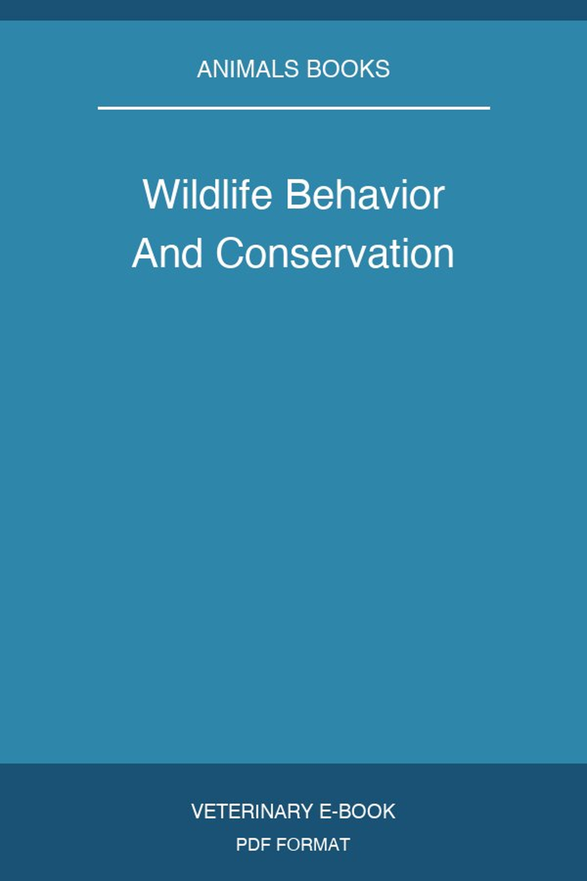 Wildlife Behavior And Conservation