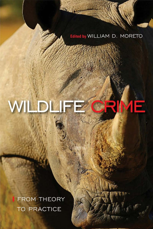 Wildlife Crime From Theory To Practice