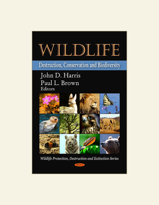 Wildlife Destruction Conservation And Biodiversity — front cover