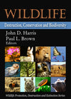 Wildlife destruction, conservation, and biodiversity