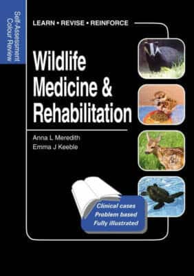 Wildlife Medicine And Rehabilitation Self Assessment Color Review