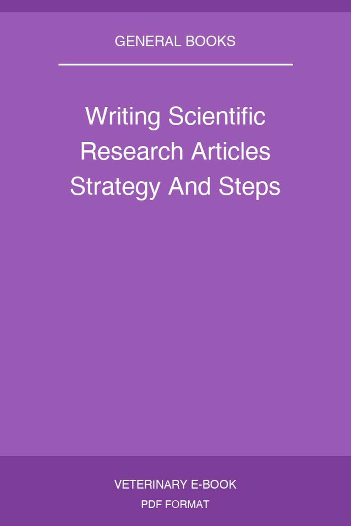 Writing Scientific Research Articles Strategy And Steps