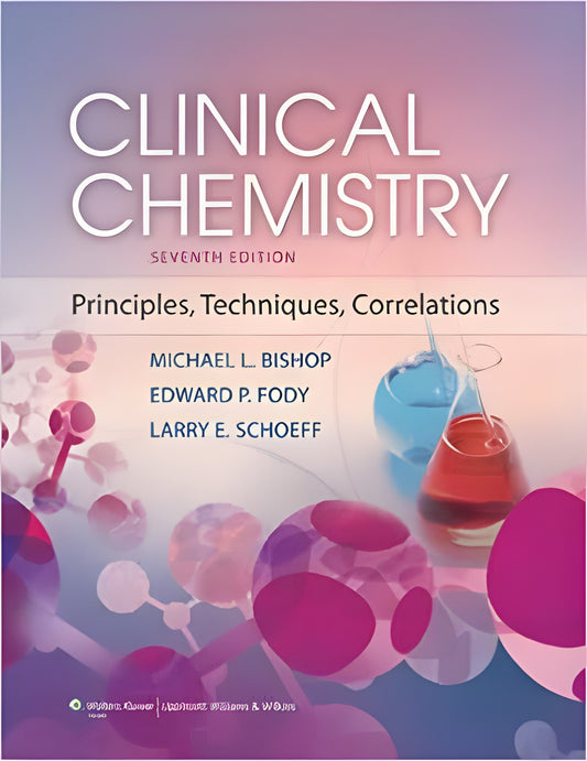 Clinical Chemistry Principles Techniques And Correlations 7Th Edition