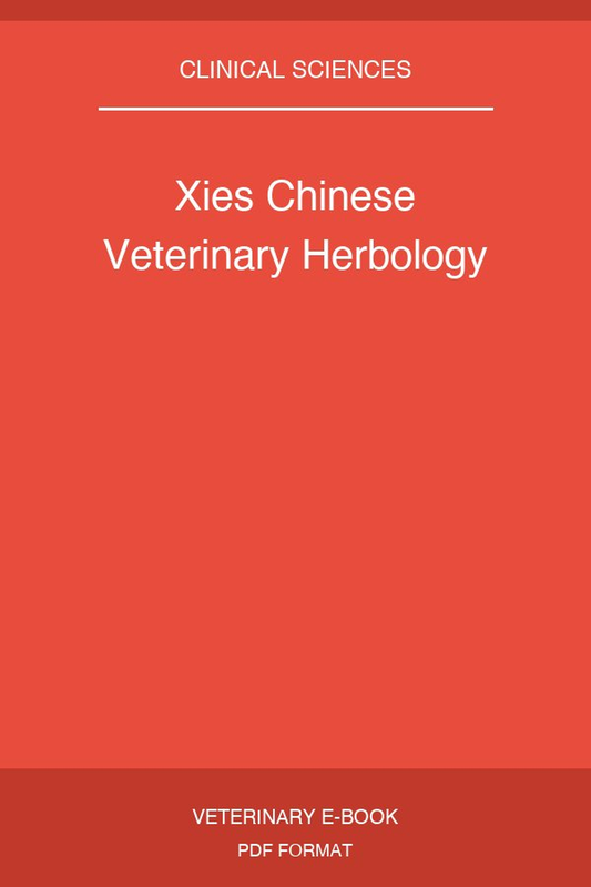 Xies Chinese Veterinary Herbology