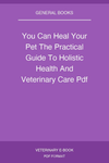 You Can Heal Your Pet The Practical Guide To Holistic Health And Veterinary Care Pdf