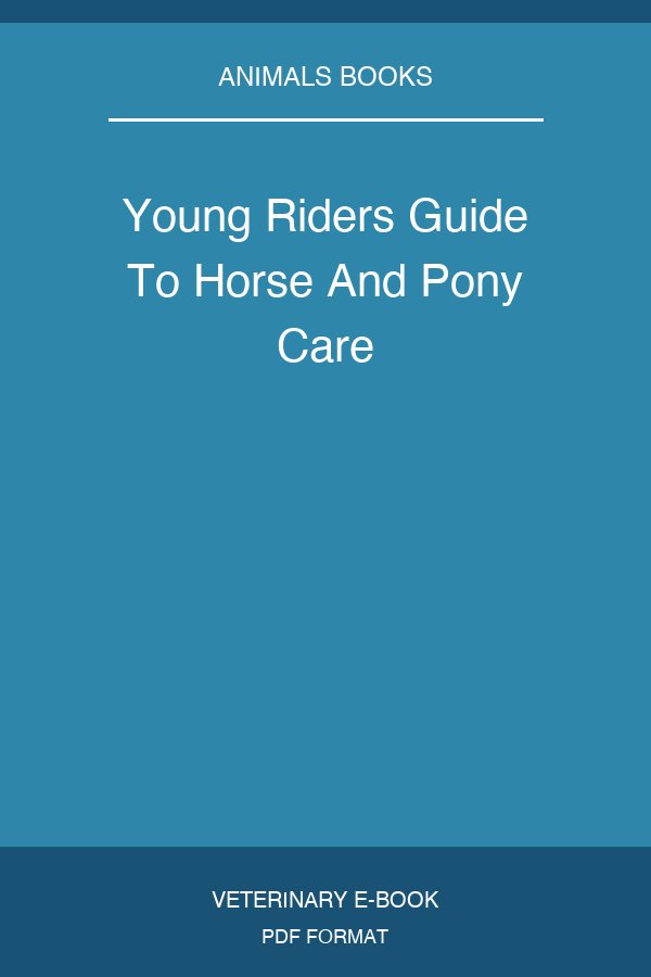 Young Riders Guide To Horse And Pony Care