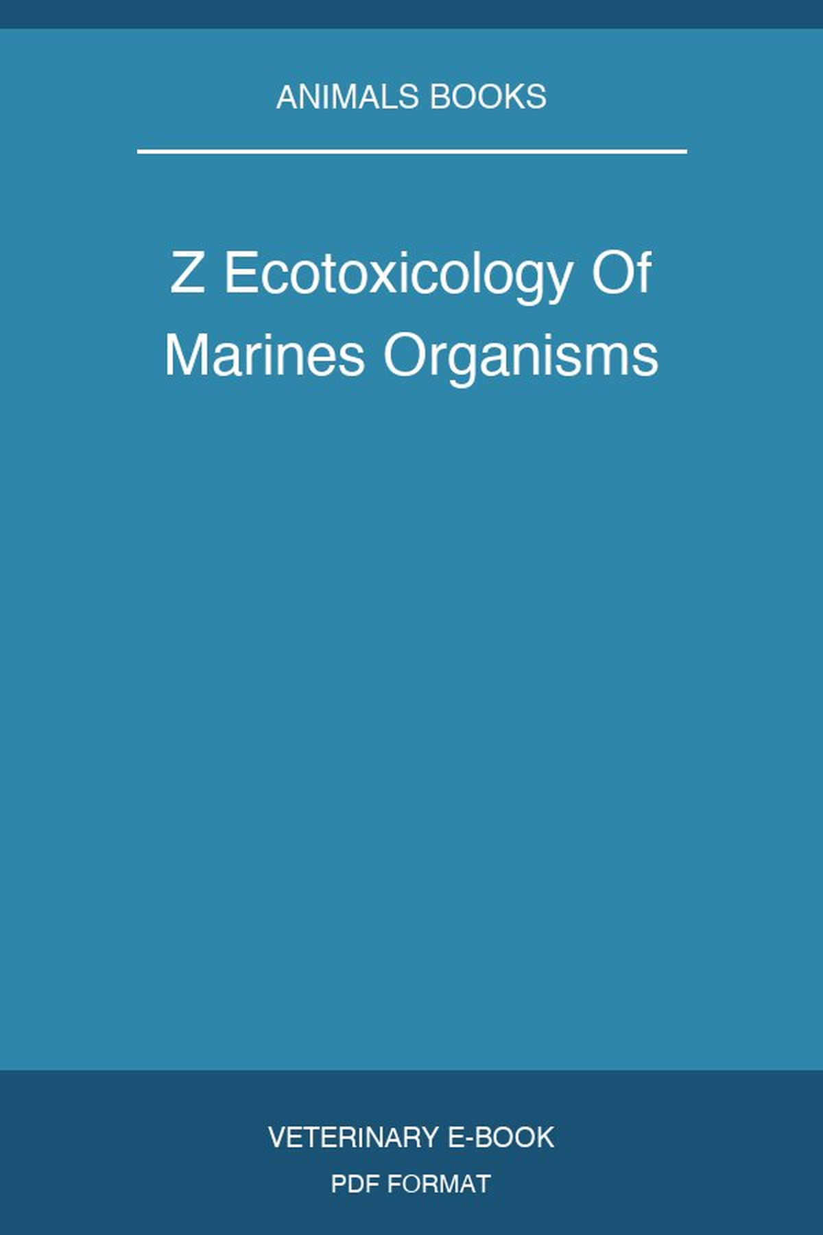 Z Ecotoxicology Of Marines Organisms